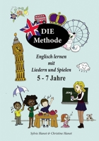 Englisch Lernen mit Liedern und Spielen, 5-7 Jahre: Farbversion (French Edition) B08FKH6PD9 Book Cover