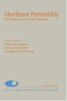 Membrane Permeability, 100 Years Since Ernest Overton (Current Topics in Membranes, Volume 48) (Current Topics in Membranes) (Current Topics in Membranes) 0121533484 Book Cover