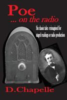 Edgar Allan Poe on the Radio: Edgar Allan Poe 1470194333 Book Cover