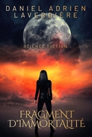 Fragment d'Immortalité: Science Fiction - Cellule Souche (French Edition) B0DQ4LPN53 Book Cover