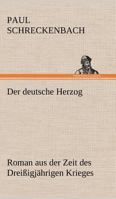 Der Deutsche Herzog. 3842417926 Book Cover
