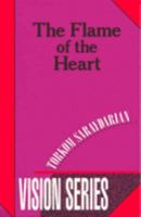 The Flame of the Heart (Vision Series #4) 0929874021 Book Cover
