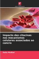 Impacto das citocinas nos mecanismos celulares associados ao cancro (Portuguese Edition) 6208998603 Book Cover
