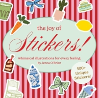 The Joy of Stickers!: Whimsical Illustrations for Every Feeling B0GPNKM5Z4 Book Cover