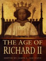 The Age of Richard II 0750914521 Book Cover