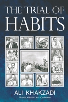 The Trial of Habits 1800163649 Book Cover