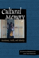 Cultural Memory: Resistance, Faith, and Identity 0292716648 Book Cover