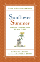 Sunflower Summer: God Gives Us Friends When We Need to Wait 0736972021 Book Cover