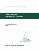 Plant Nutrition - Physiology and Applications (Developments in Plant and Soil Sciences) 9401067511 Book Cover
