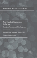 Non-Standard Employment in Europe: Paradigms, Prevalence and Policy Responses 1137267151 Book Cover