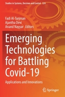 Emerging Technologies for Battling Covid-19: Applications and Innovations 3030600386 Book Cover