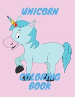 Unicorn Coloring Book: For Kids Ages 4-8 (For girls and boys) Super Gift for Kids and Fans - Great Coloring Book with High Quality Images. B08TL84KMR Book Cover