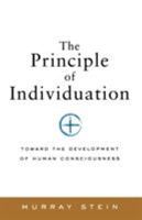 Principle of Individuation: Toward the Development of Human Consciousness 1630512648 Book Cover