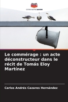 Le commérage: un acte déconstructeur dans le récit de Tomás Eloy Martínez (French Edition) 6206645975 Book Cover