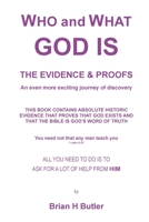 WHO and WHAT GOD IS - THE EVIDENCE & PROOFS 0648755576 Book Cover