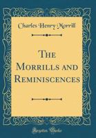 The Morrills and Reminiscences B0BMB83TSZ Book Cover