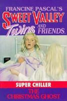The Christmas Ghost (Sweet Valley Twins Super Chiller Edition #1) 0553157671 Book Cover