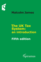 The UK Tax System: An Introduction 1913507793 Book Cover