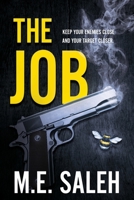 The Job: Keep your enemies close and your target closer 1733389768 Book Cover