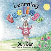 Learning Feelings With Bun Bun 1546246320 Book Cover