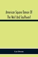 American Square Dances of the West and Southwest 9354218989 Book Cover