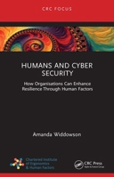 Humans and Cyber Security: How Organisations Can Enhance Resilience through Human Factors 1032547847 Book Cover