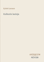 Kulkurin lauluja (Finnish Edition) 3387452314 Book Cover