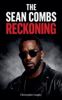 The Sean Combs Reckoning B0GCGGNTC3 Book Cover