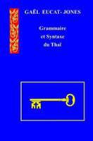 Grammaire Et Syntaxe Du Thai 1981684484 Book Cover