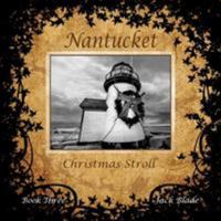 Nantucket Christmas Stroll 0998471674 Book Cover