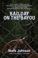 Bad Day on the Bayou 1643962760 Book Cover