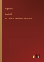 Die Edda: Die Lieder der sogenannten älteren Edda 3368601466 Book Cover