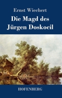 Die Magd des Jürgen Doskocil 3743740400 Book Cover