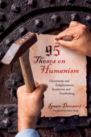 95 Theses on Humanism 1532655371 Book Cover