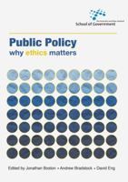 Public Policy: Why Ethics Matters 1921666730 Book Cover