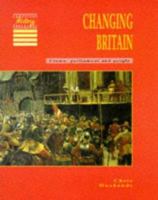 Changing Britain: Crown, Parliament and People (Cambridge History Programme Key Stage 3) 0521409136 Book Cover