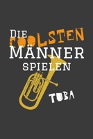 Die coolsten Männer spielen Tuba: Jahres-Kalender für das Jahr 2020 im DinA-5 Format für Musikerinnen und Musiker Musik Terminplaner 1698596642 Book Cover