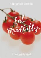 Eat Mindfully 0244757445 Book Cover