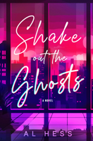 Shake out the Ghosts 1915998964 Book Cover