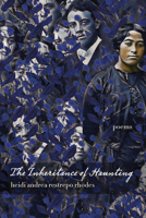The Inheritance of Haunting 0268105383 Book Cover