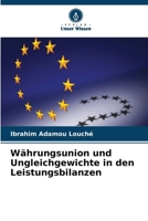 Währungsunion und Ungleichgewichte in den Leistungsbilanzen 6209477984 Book Cover