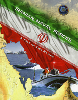 Iranian Naval Forces: A Tale of Two Navies 0160939682 Book Cover