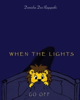 When The Lights Go Off (Big Feelings, Little Bodies) 629942463X Book Cover