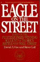 Eagle on the Street: Based on the Pulitzer Prize-winning Account of the Sec's Battle with Wall Street 0684193140 Book Cover