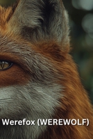 Werefox (WEREWOLF) B0DRY2QWH9 Book Cover