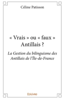 « Vrais » ou « faux » Antillais ? (French Edition) 2334170089 Book Cover