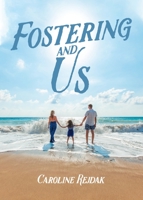 Fostering and Us B0BGN5VS8R Book Cover