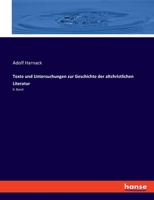 Texte und Untersuchungen zur Geschichte der altchristlichen Literatur: II. Band 3348093554 Book Cover