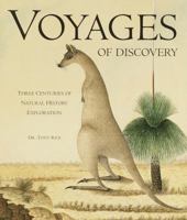 Voyages of Discovery: Three Centuries of Natural History Exploration 0609605364 Book Cover