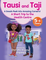 Tausi and Taji: A Sneak-Peek to Amazing Careers 173870243X Book Cover